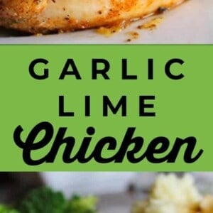 Close-up of a seasoned, cooked chicken breast served with mashed potatoes, broccoli, and 7up biscuits. Text in the center reads Garlic Lime Chicken in bold black letters on a green background.