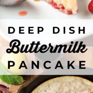 A slice of deep dish buttermilk pancakes topped with strawberries and syrup sits on a plate, while below, a whole pancake in a pan is garnished with diced strawberries. Text reads Deep Dish Buttermilk Pancake.