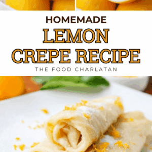A collage featuring fresh lemons, a lemon cut in half, and two rolled Meyer Lemon and Cardamom Crepes on a plate, garnished with lemon zest. Text reads “Homemade Lemon Crepe Recipe - The Food Charlatan.”.