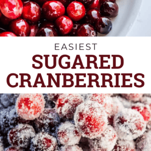 A bowl of fresh fruit above the text Easiest Sugared Cranberries, with a close-up of the sugar-coated cranberries below.