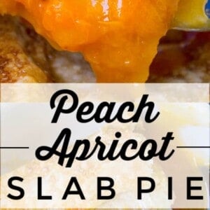 Close-up of a slab pie with golden, flaky crust and juicy peach apricot filling. Text overlay reads Peach Apricot Slab Pie in bold script and block letters.