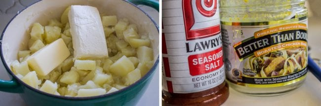 adding butter and cream cheese to cooked potatoes, Lawry's seasoned salt and Better than Bouillon chicken base.