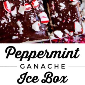 Close-up of a chocolate ganache icebox cake topped with crushed peppermint candies, shown sliced and whole with creamy layers and festive red and white peppermint pieces. Text overlay reads, Peppermint Ganache Icebox Cake.