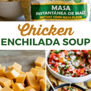 Collage featuring Maseca corn flour, cubes of cheddar cheese, and bowls of chicken enchilada soup topped with cheese, red peppers, and herbs. Text reads: Chicken Enchilada Soup.