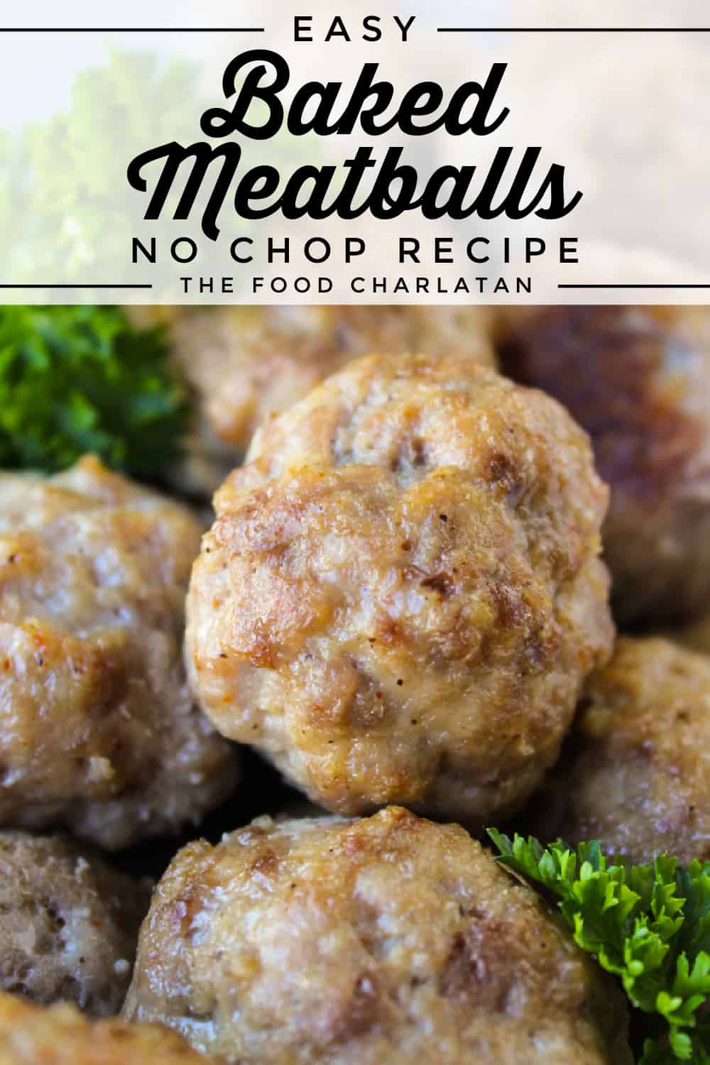 Easy Baked Meatballs Recipe The Food Charlatan