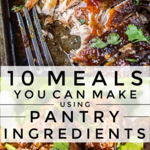 Overhead view of glazed shredded meat with lime on a tray above a close-up of saucy meat chunks with cilantro; text reads 10 Pantry Meals You Can Make Using Staple Ingredients.