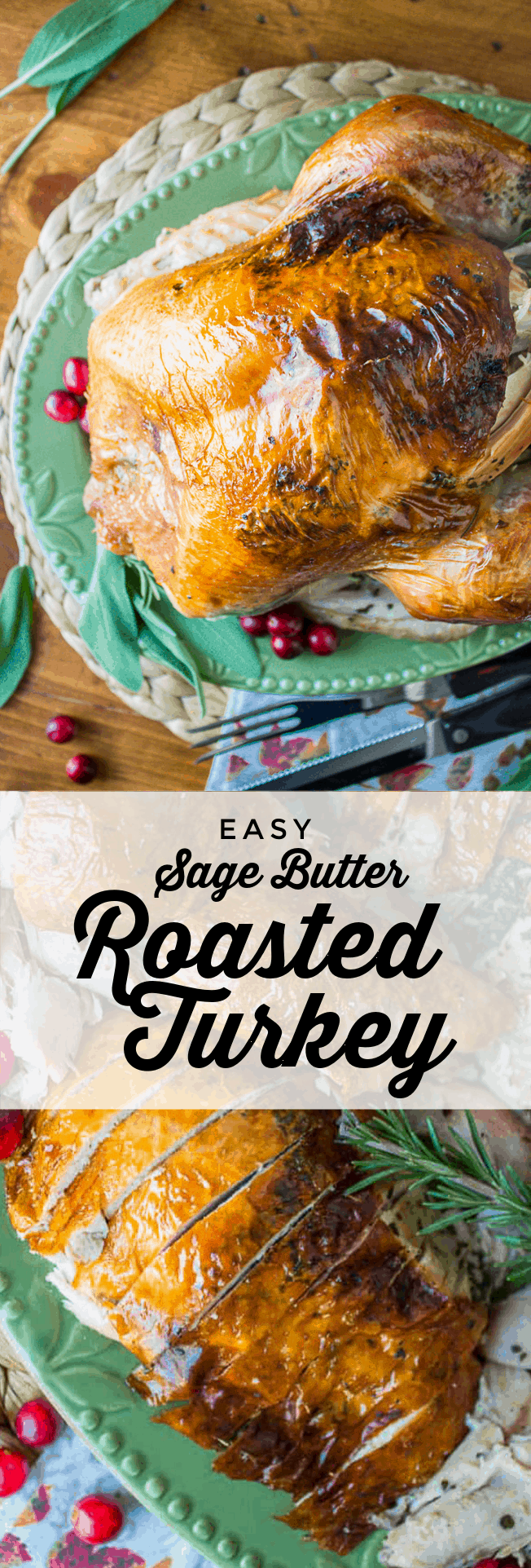 Sage Butter Roasted Turkey (With a Brine) The Food Charlatan