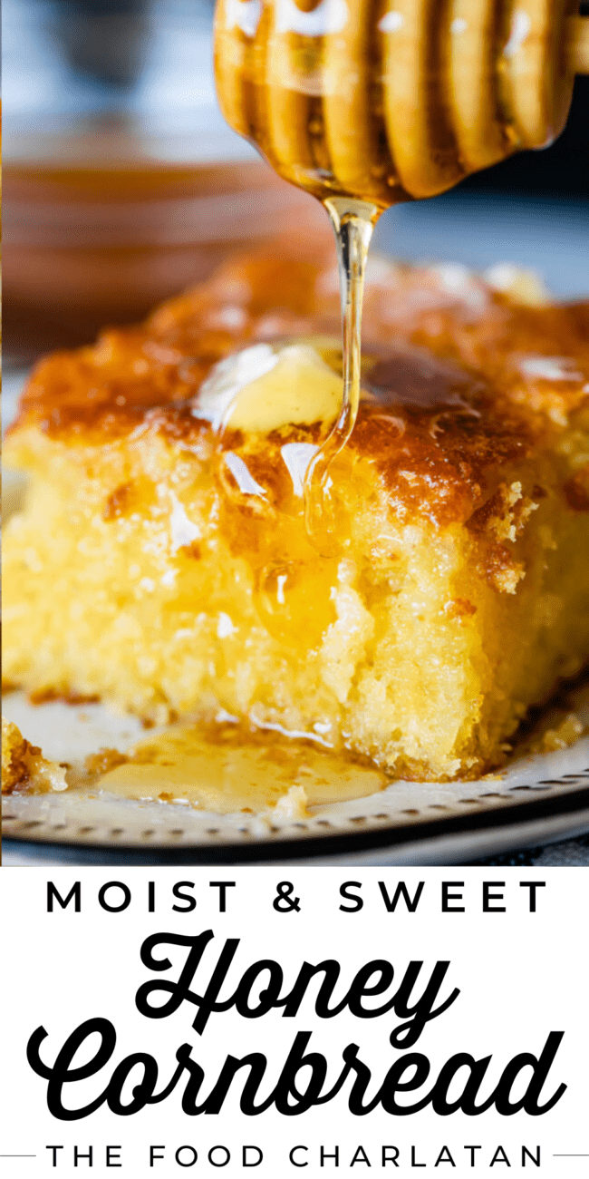 honey being drizzled onto moist honey cornbread with butter.