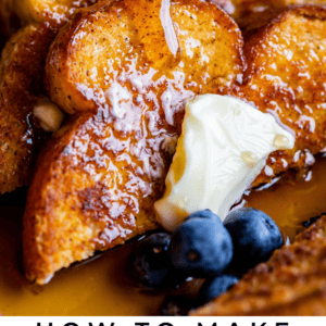 Close-up of caramelized French toast topped with melting butter, fresh blueberries, and syrup being poured, with the text “Caramelized French Toast” at the bottom. Blueberries add a burst of color and flavor to this delicious breakfast.