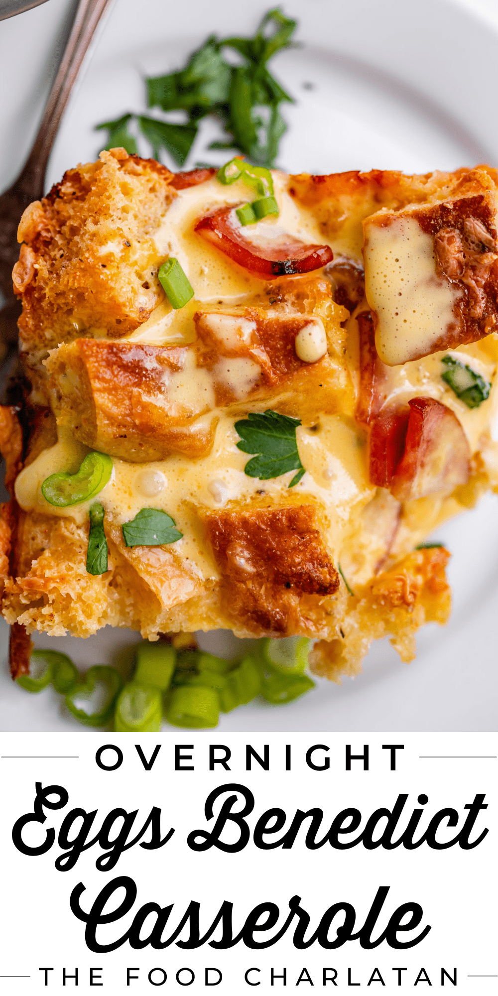 Eggs Benedict Casserole (Overnight Casserole) The Food Charlatan