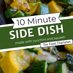 Close-up of cooked zucchini and yellow squash pieces mixed with onions and parmesan. Text overlay reads: 10 Minute Side Dish made with zucchini and squash - The Food Charlatan.