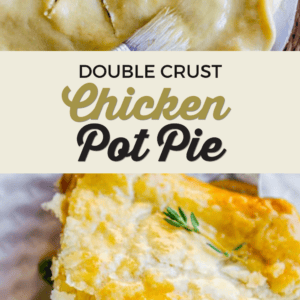 A golden, double-crust chicken pot pie with slits on top; below, a slice reveals a flaky crust and colorful filling of peas and carrots. Text reads “Double Crust Chicken Pot Pie” and “the Food Charlatan."