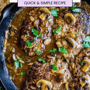 A skillet filled with Salisbury Steak patties topped with mushroom gravy and chopped parsley, with text overlay: “Salisbury Steak, Quick & Simple, The Food Charlatan.” A bowl of herbs is partially visible nearby.