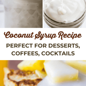 Collage showing coconut syrup being poured from a spoon, syrup in a jar, and syrup drizzled over pancakes with butter. Text reads: “Coconut Syrup—Perfect for Desserts, Coffees, Cocktails.”.