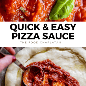 A close-up of vibrant red pizza sauce garnished with basil leaves, above a shot of sauce being spread onto pizza dough with a spoon. Text reads: Quick & Easy Pizza Sauce – The Food Charlatan.