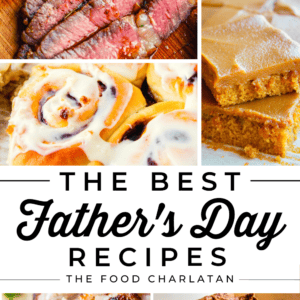 a Father's Day recipes collage of juicy steak, a BLT, caramel cake, cinnamon rolls, mojo pork, and chocolate cake.