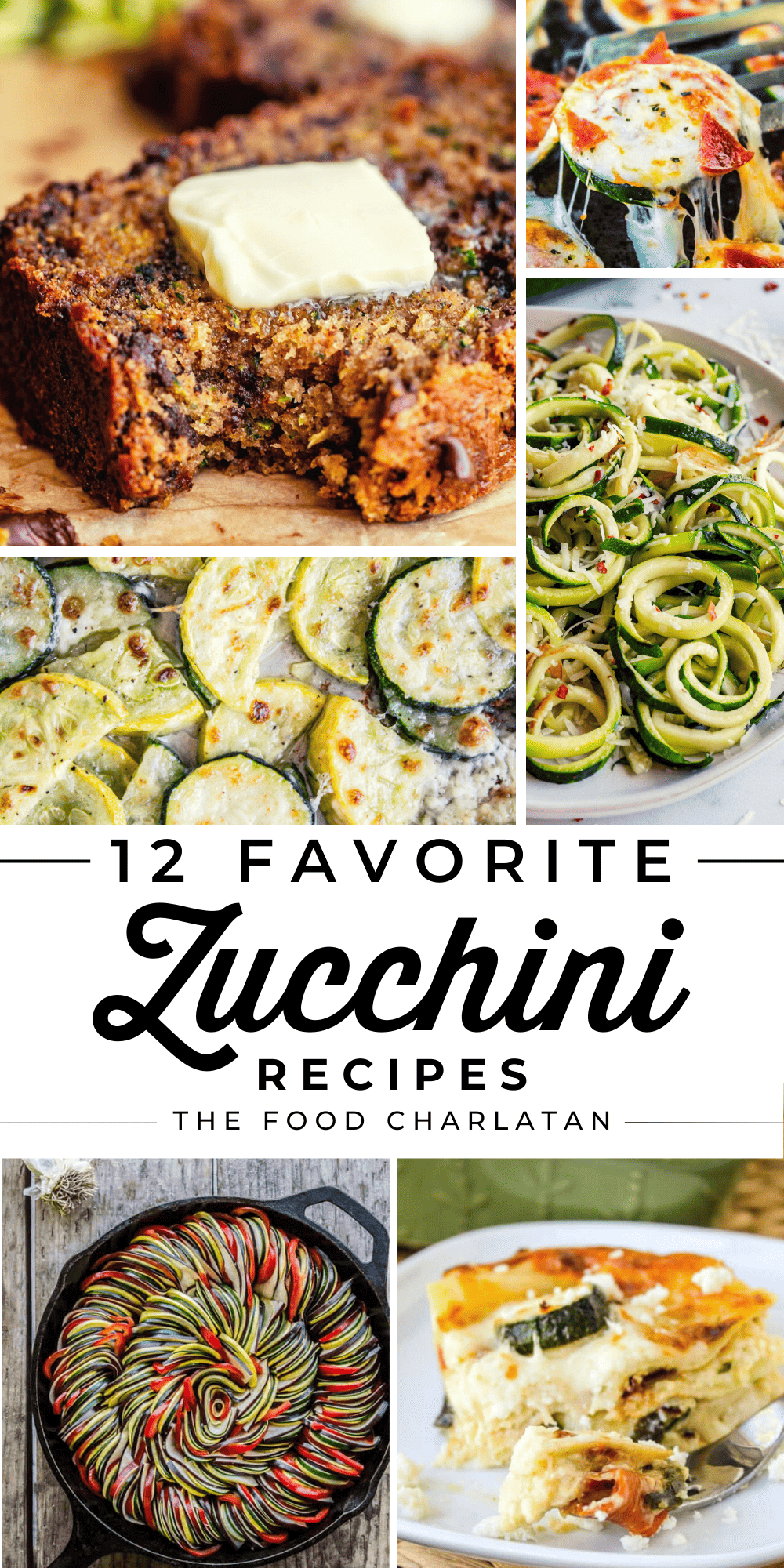 collage of pictures of food using zucchini, like zucchini bread, zoodles, ratatouille, lasagna, etc.