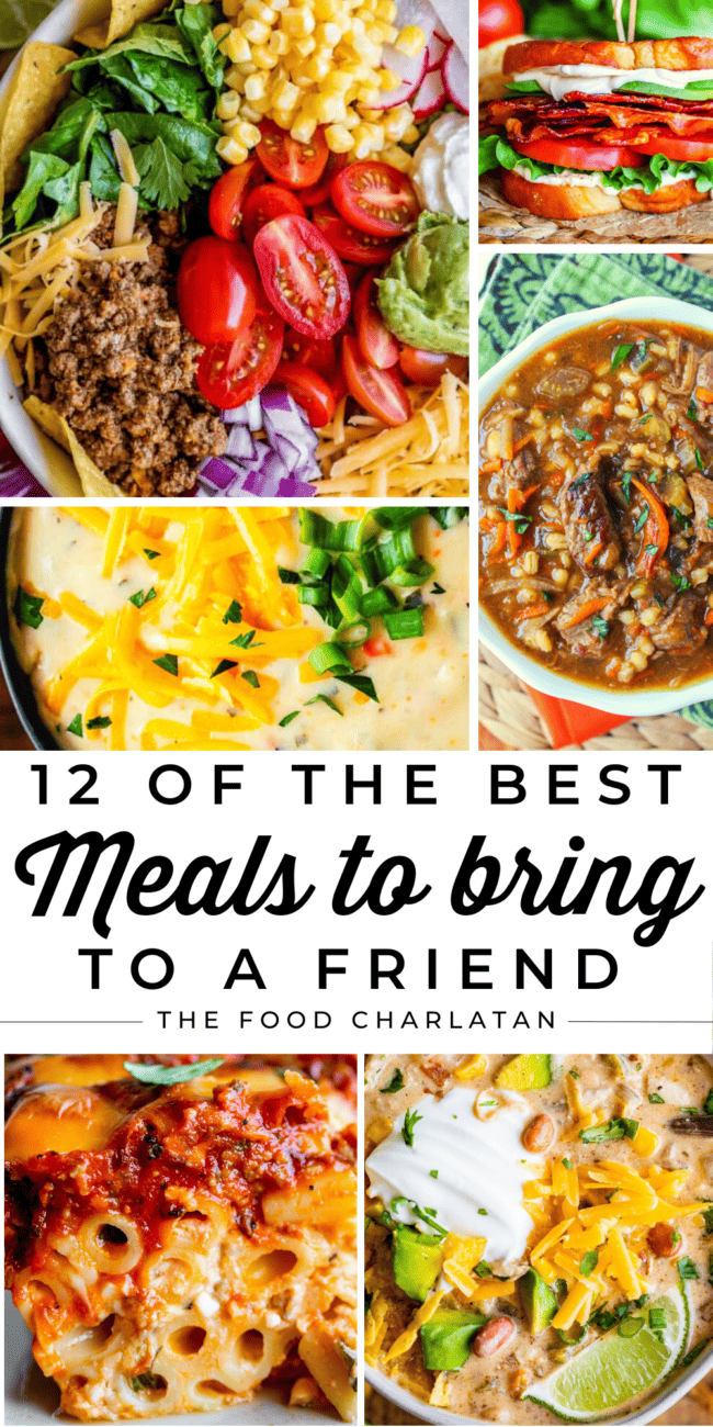 collage of 6 different dinners with the text 12 of the best meals to bring to a friend.