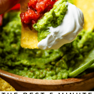 chip loaded with salsa, guacamole, and sour cream and text that says the best 5 minute homemade guacamole.
