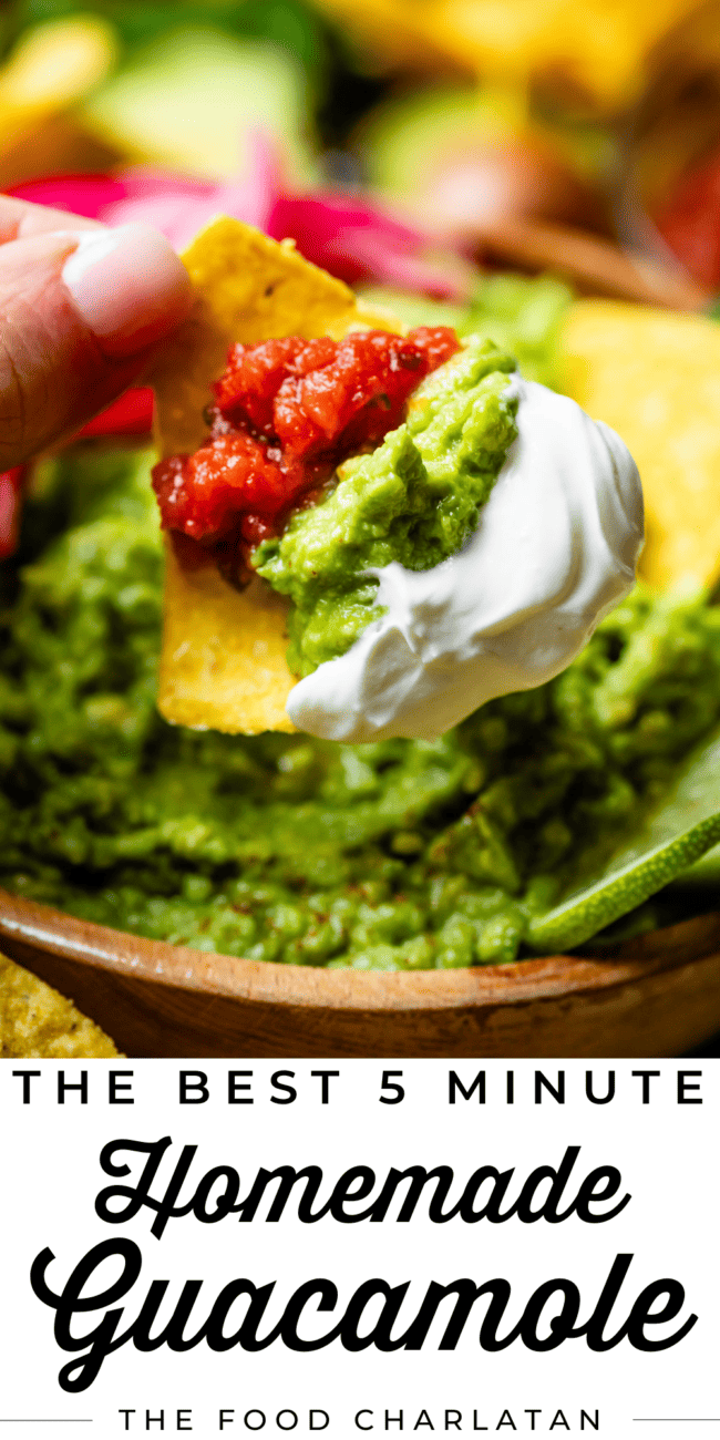chip loaded with salsa, guacamole, and sour cream and text that says the best 5 minute homemade guacamole.