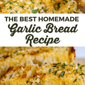 Close-up of sliced homemade garlic bread topped with melted butter, minced garlic, and chopped parsley, with bold text reading The Best Garlic Bread Recipe in the center.