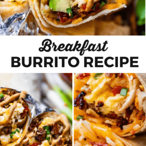 Collage of breakfast burritos filled with scrambled eggs, sausage, cheese, avocado, and green onions, shown close-up and sliced open to reveal the delicious ingredients. Text overlay reads: Breakfast Burrito Recipe.