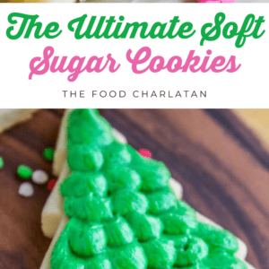 A collage with a bitten sugar cookie topped with pink frosting, a decorated Christmas tree-shaped cookie with green frosting, and the text The Ultimate Soft Sugar Cookies - The Food Charlatan, featuring a soft sugar cookie recipe.