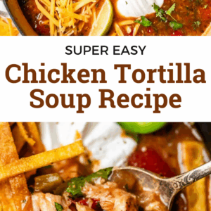 Overhead view of chicken tortilla soup topped with shredded cheese, jalapeños, lime, tortilla strips, and sour cream. A spoon lifts a hearty portion with chicken, beans, and vegetables. Text reads: Super Easy Chicken Tortilla Soup Recipe.