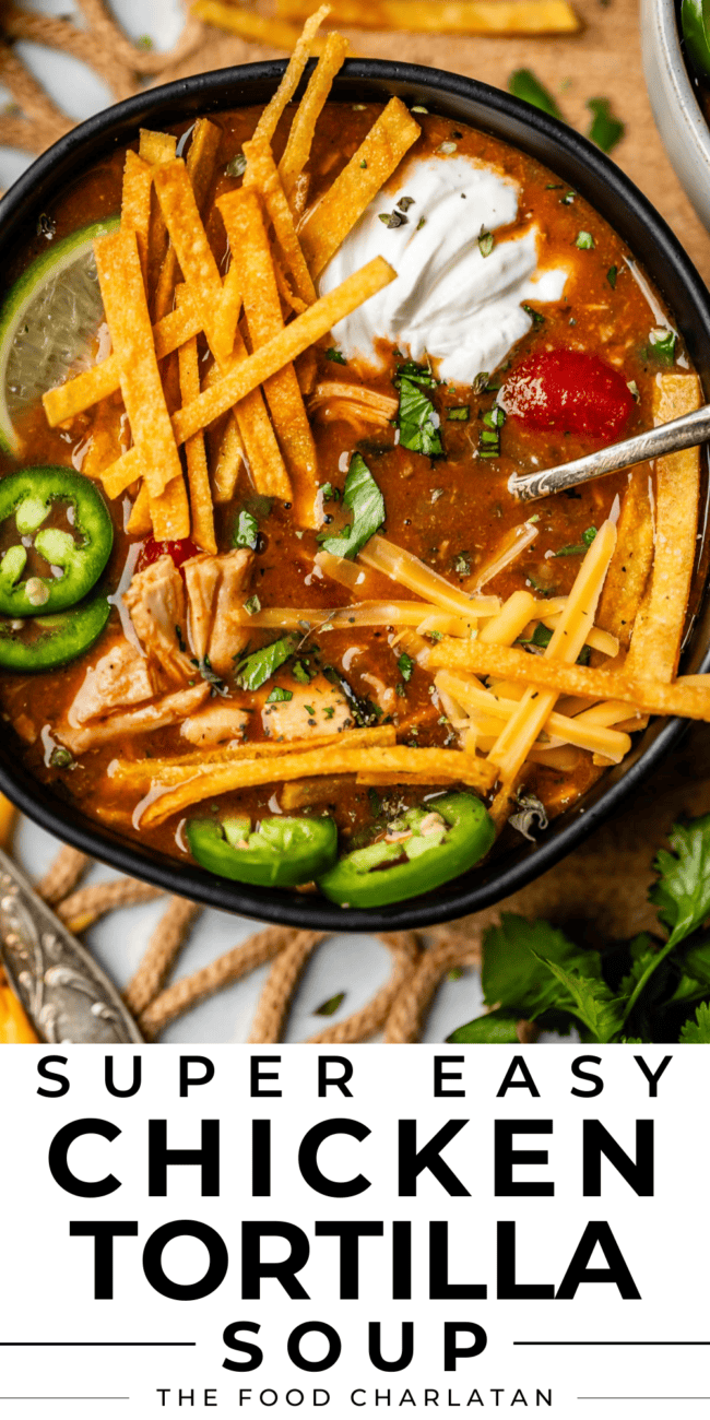 Pinterest image of soup with text "super easy chicken tortilla soup".