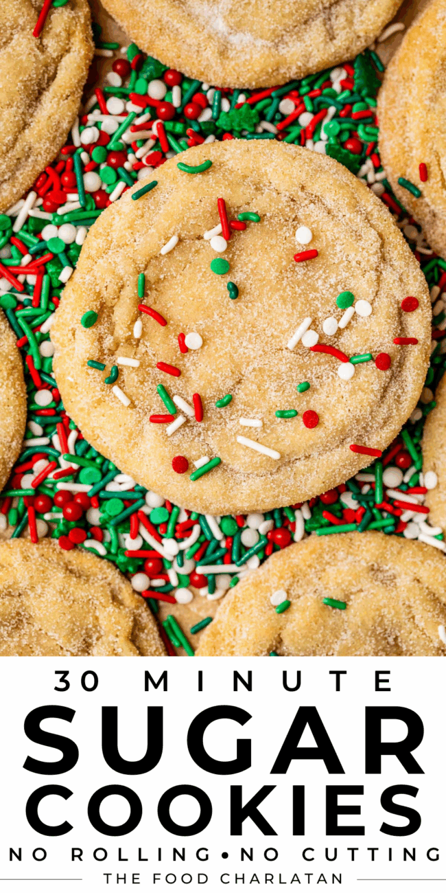 pinterest image of cookie with Christmas sprinkles and text "30 minute sugar cookies no rolling no cutting".