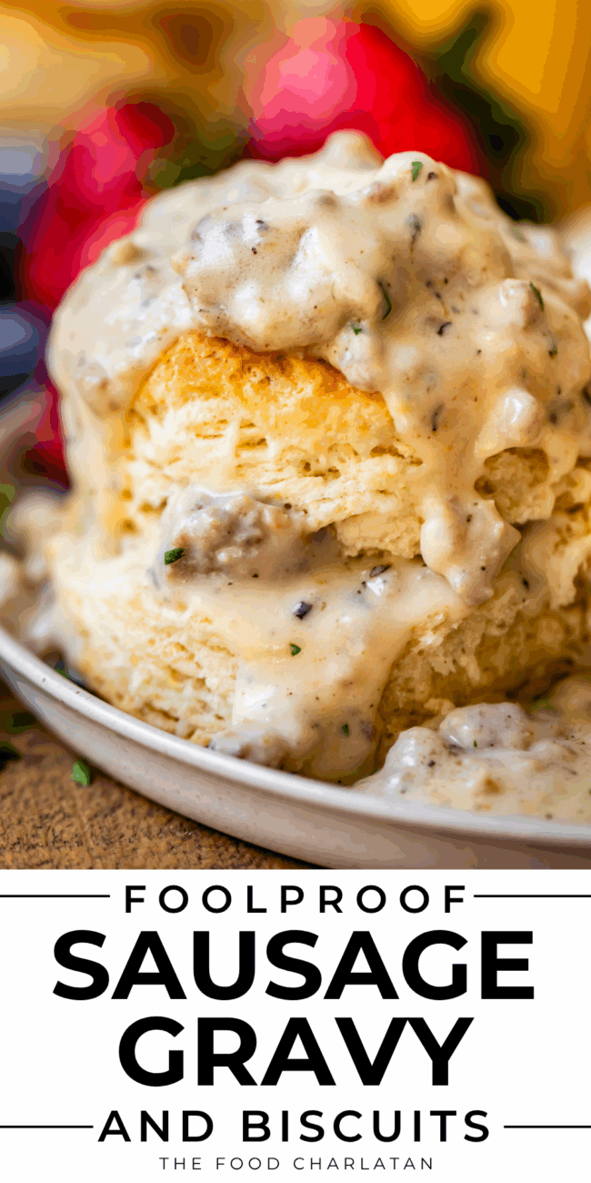 pinterest image of gravy over biscuits with text "foolproof sausage gravy & biscuits".