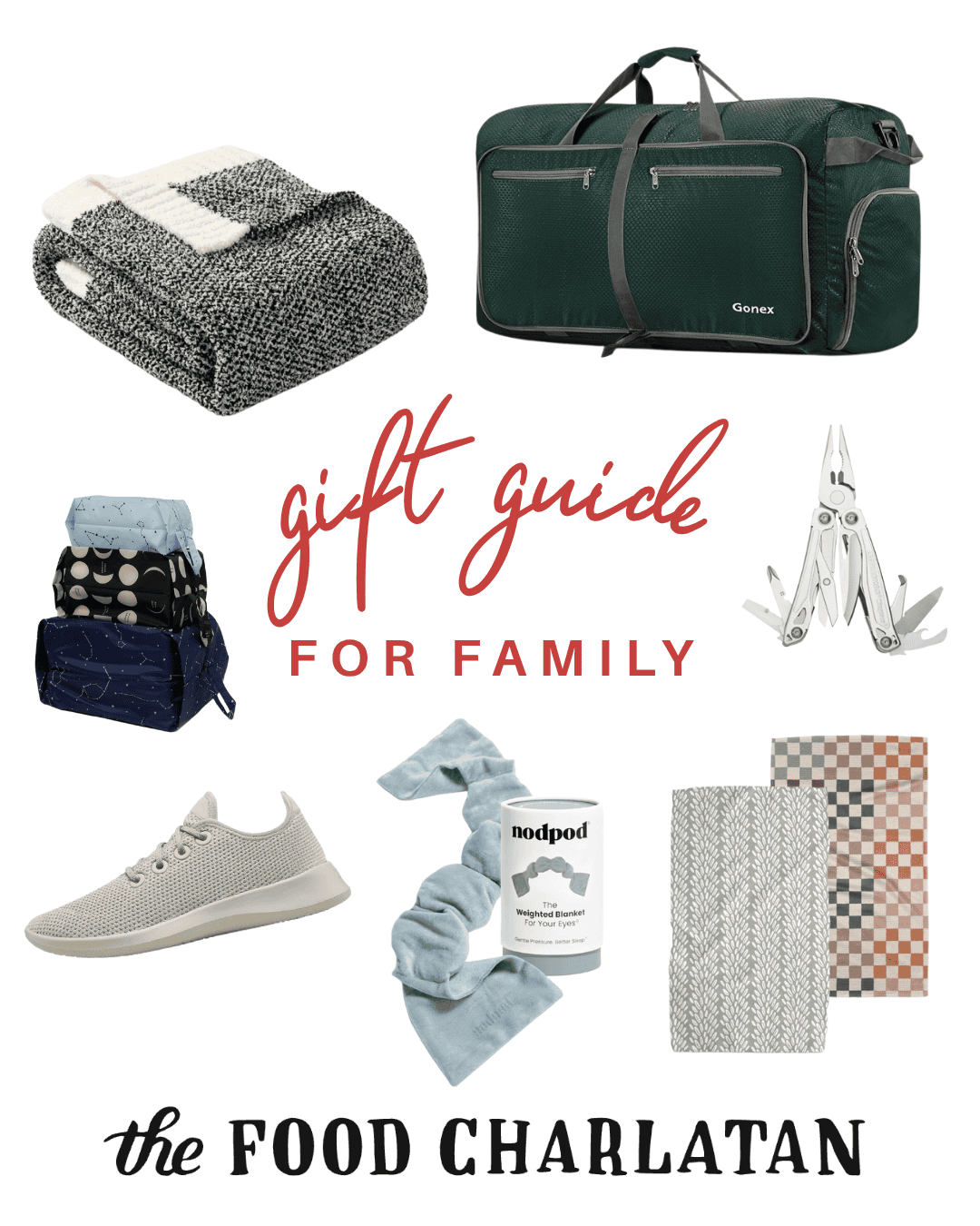 A collage of gift items including a green duffel bag, knit blanket, multi-tool, patterned hand towels, sneakers, a travel toiletry bag, and a neck wrap, with gift guide for family and the Food Charlatan text.