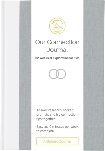 Front cover of Our Connection Journal: 52 Weeks of Exploration for Two by Promptly Journals, featuring a minimalist white and gray design with yellow accents and brief description text.