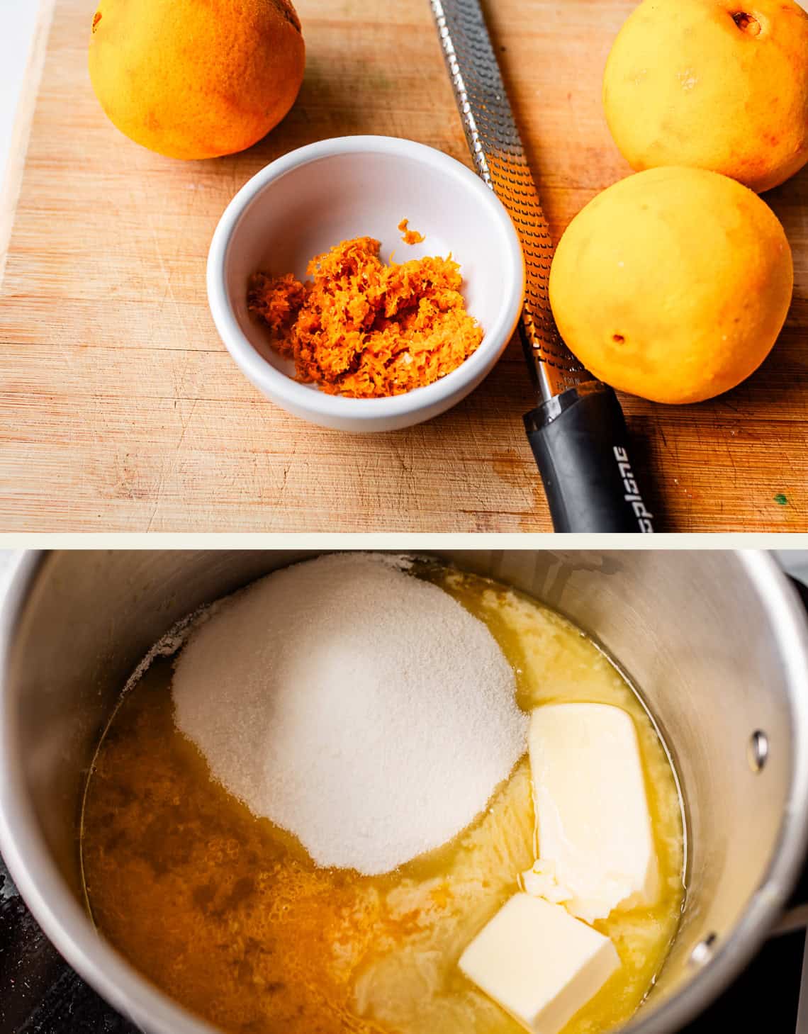 Top: Oranges, grated orange zest in a small bowl, and a zester on a wooden board. Bottom: Butter, sugar, and orange zest in a saucepan, beginning to melt together.